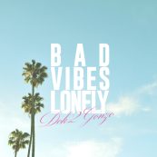 BAD VIBES LONELY (FT. DEAN)