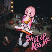 SHUT UP KISS ME (FEAT. LIL CHERRY)