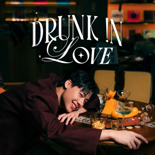 Drunk !n Love